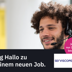 Call Center Agent (m/w/d) (ServiscopeAG ) *30800 EUR/Jahr*